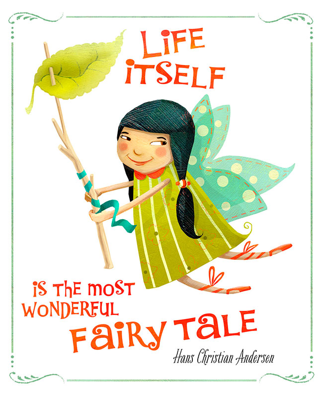 Life Itself Is the Most Wonderful Fairy Tale